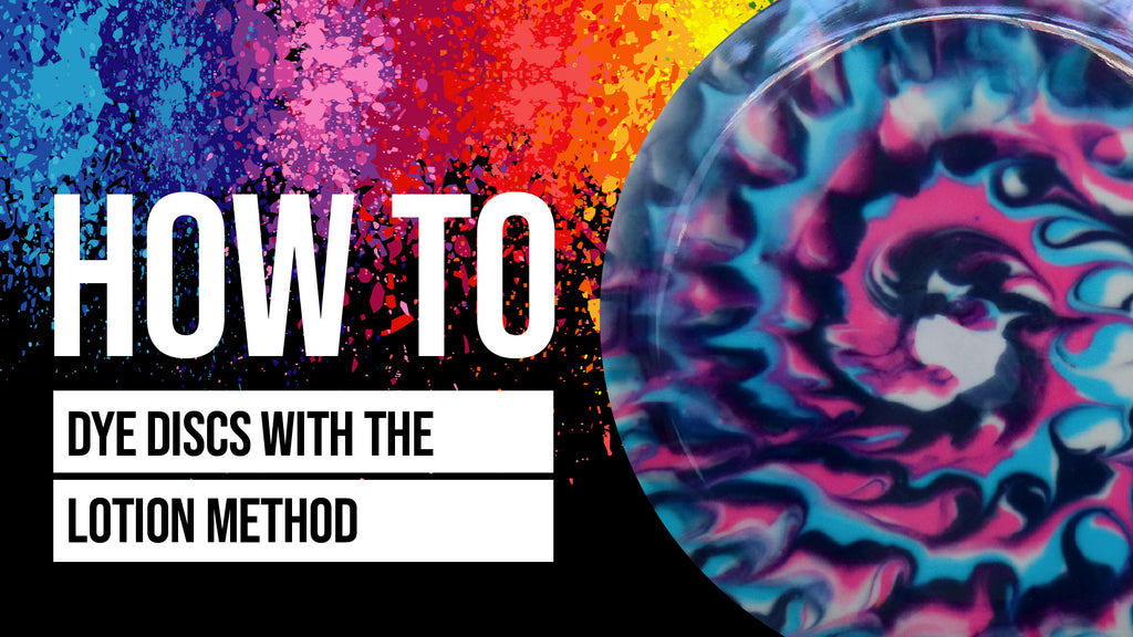 How to Dye Discs with the Lotion Dyeing Method