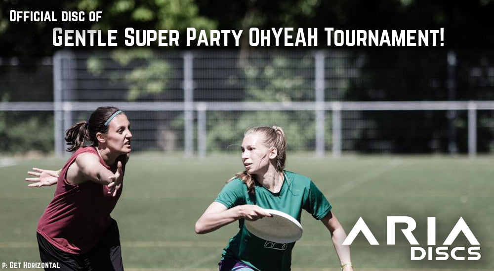 It's OFFICIAL: Gentle Supreme Party of the year Oh-yeah Tournament! - a high level, all-in, mixed ultimate tournament in Europe